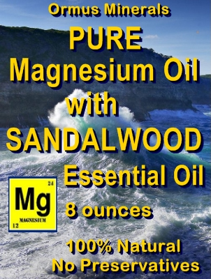 Ormus Minerals -PURE Magnesium Oil with SANDALWOOD E O