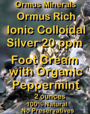 Ormus Minerals -Ormus Rich Ionic Colloidal Silver 20 ppm FOOT Cream with Organic PEPPERMINT